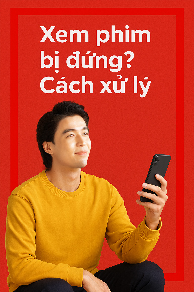 cach-xu-ly-xem-phim-bi-dung